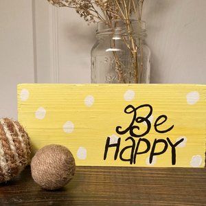 "Be Happy" Wood Art